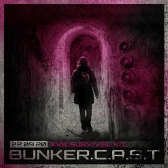 BUNKER.C.A.S.T XVIII "Survival Kit"