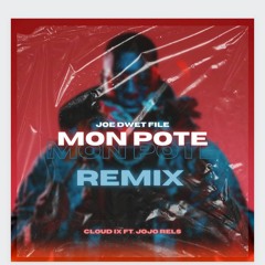 Cloud IX - Mon Pote Remix (Ft. JoJo Rels)