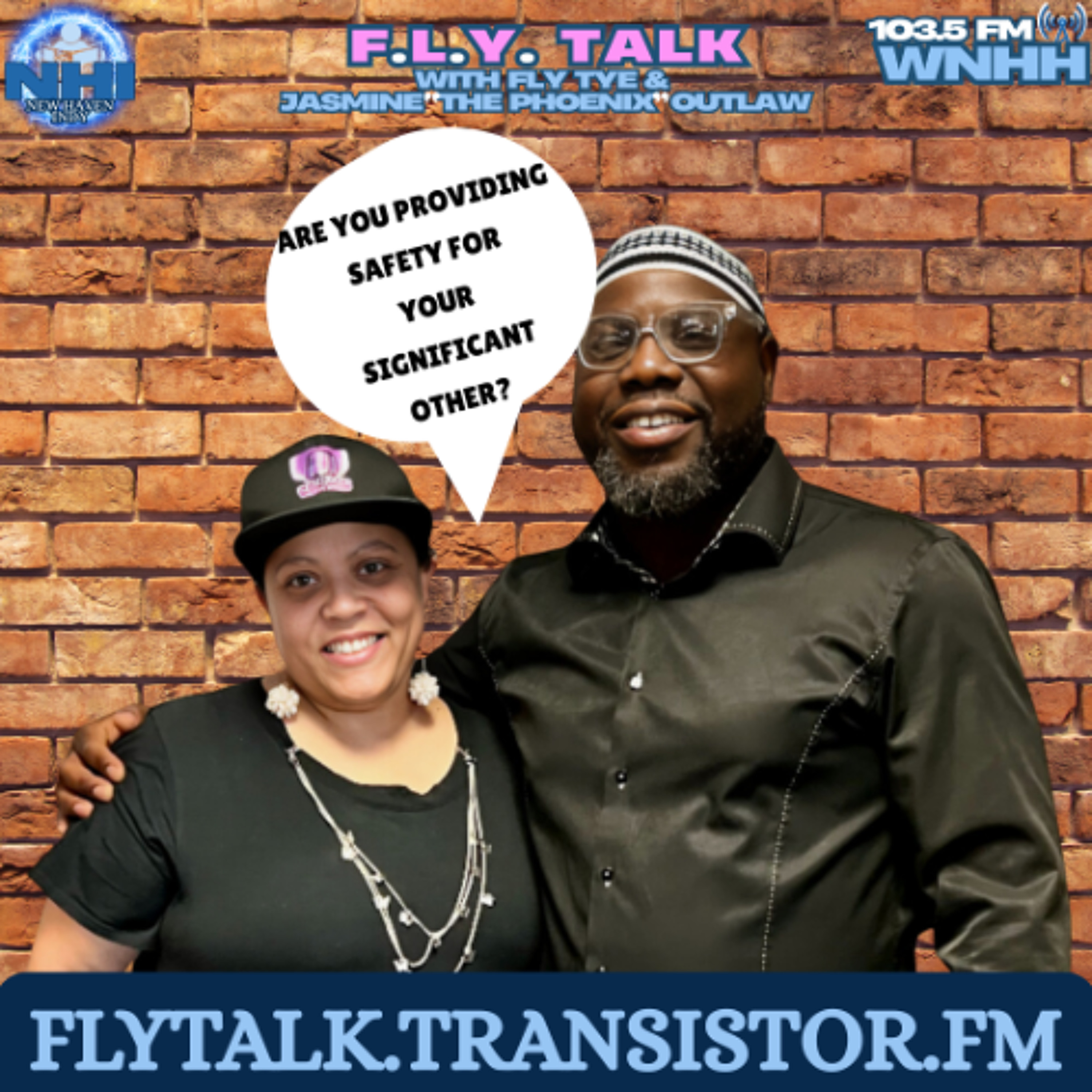 F.L.Y. Talk: Are you providing safety for your significant other? episode artwork