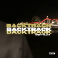 Backtrack (feat.G$lick)