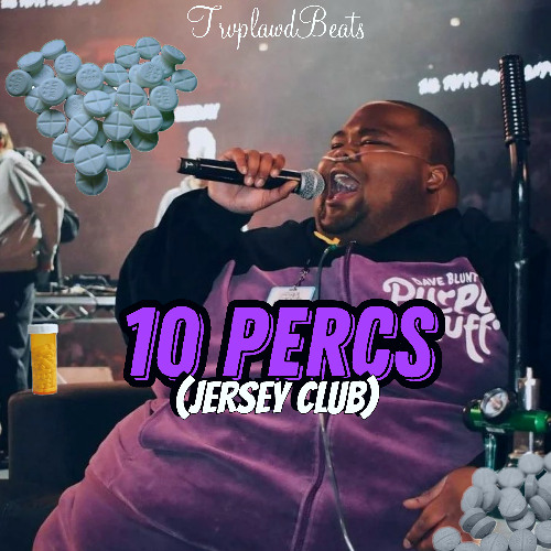 Dave Blunts - 10 Percs REMIX (TrvplawdBeats) #JerseyClub