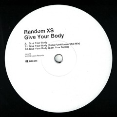 Give Your Body (Delta Funktionen 3AM Mix)