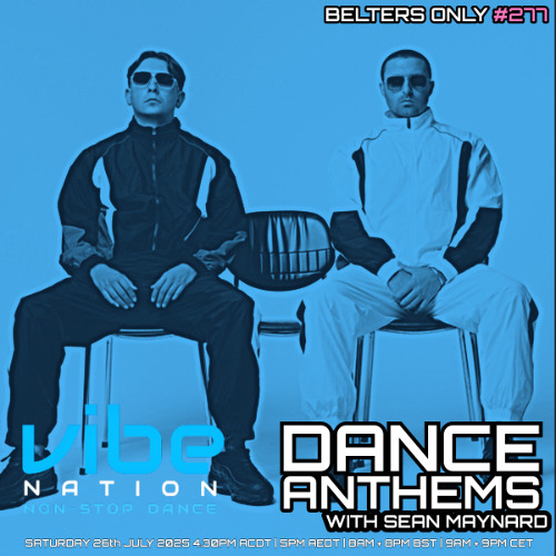 Dance Anthems 277 - [Belters Only Guest Mix] - 26th July 2025