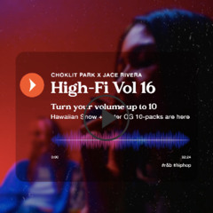 HIGH-Fi VOL. 16 w/ JACE (Hawaiian Snow x Vader OG mix)