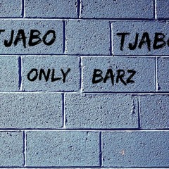 Tjabo - Only Barz