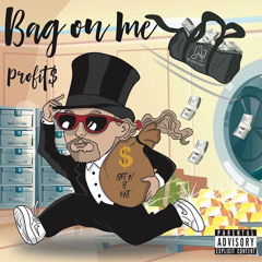 Bag on me (Prod by Jahvah.)