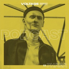VOLTAGE Podcast 11 - Phara