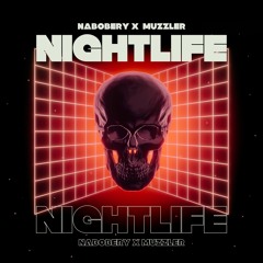 Nightlife (feat. Muzzler)