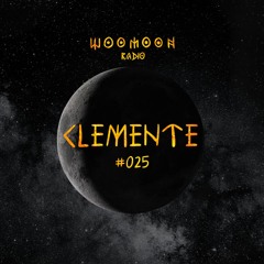 Clemente | Woomoon Radio #025 | Ibiza'24