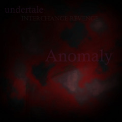 ANOMALY