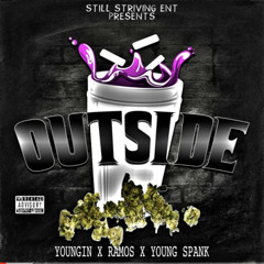 youngin Outside (ft RAMOS x Young $pank