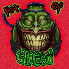 Pot of Greed (prod. Yurei)