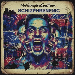 Schizophrenic