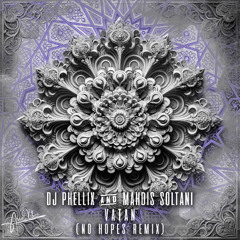 PREMIERE: DJ Phellix, Mahdis Soltani – Vatan (No Hopes Remix) [Ario Vibes]