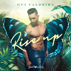 Dj Gui Caldeira - RISE UP Podcast