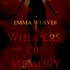 Whispers of Memory Chapter 6: Emerging into Heat
