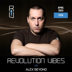 REVOLUTION VIBES #128 (APRIL 2023)