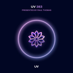 Paul Thomas presents UV Radio 383