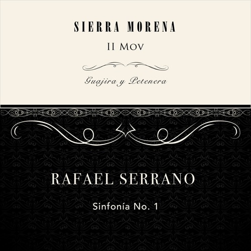 Sinfonía No. 1 - Sierra Morena - Mov II - "Guajira y Petenera"