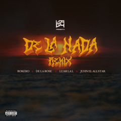 De La Nada (Remix) [feat. Juhn & De La Rose]