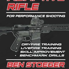 [Get] PDF 💞 Adaptive Rifle by  Ben Stoeger,Joel Park,Jenny Cook,Matt Pranka,Lucas Bo