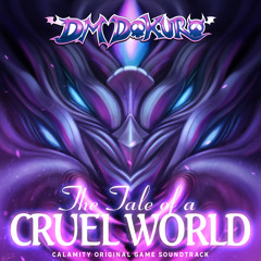 The Tale of a Cruel World