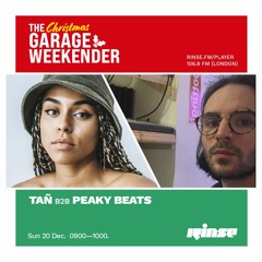 The Christmas Garage Weekender: Tañ b2b Peaky Beats - 20 December 2020