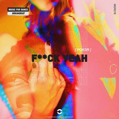 POK3R - Fuck Yeah (V. Aparicio Remix)