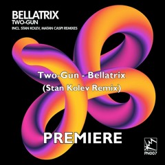 Two-Gun - Bellatrix (Stan Kolev Remix)