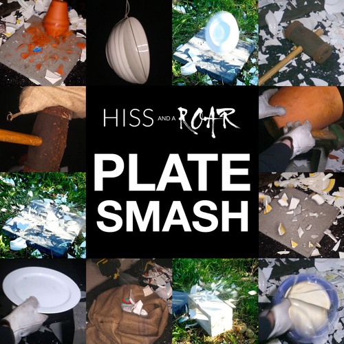HISSandaROAR FX012 PLATE SMASH Preview