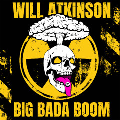 Premiere: Will Atkinson - Big Bada Boom