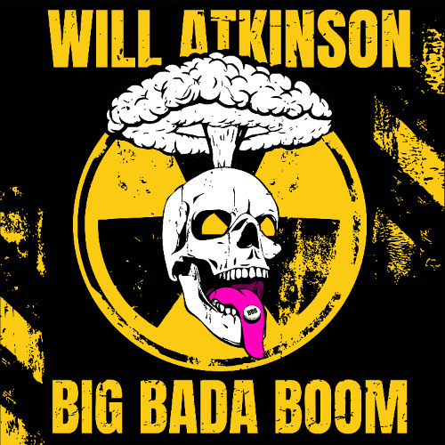 Premiere: Will Atkinson - Big Bada Boom