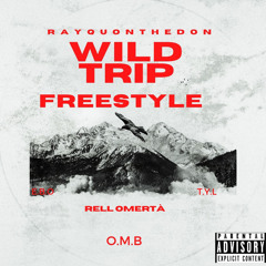 WILDTRIP FREESTYLE (feat. Rell Omerta)
