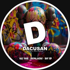 Boy (Original Mix) - Kily Ruiz & Sr.Palacios