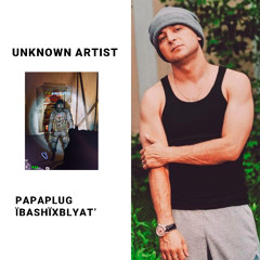 Unknown Artist - папаплагїбашїхблять