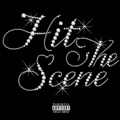 Hit The Scene! (prod. @oddishflp)