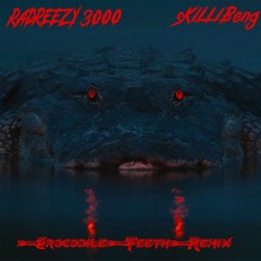 SkilliBeng ft. Radreezy 3000 - Crocodile Teeth (Remix)