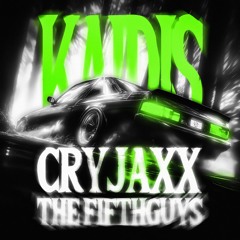CryJaxx & The FifthGuys - KAIDIS