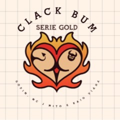 $$ CLACK BUM, NA GLOCK DO 01 ((SERIE GOLD)) - GODIM, MC J MITO E KAIO VIANA