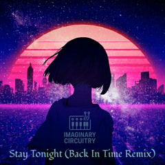 Stay Tonight (Back In Time Remix)