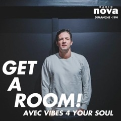 V4YS x Radio Nova x Get A Room! Show