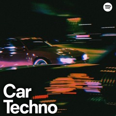 Car Techno Songs ️ Car Techno Playlist Car Techno Vibes, Car Techno Music Car Techno Hits CarTechno