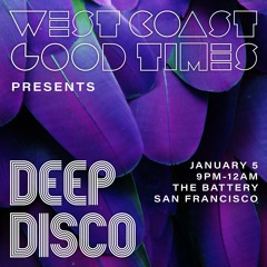 Deep Disco #10 - Live at The Battery SF - January '24
