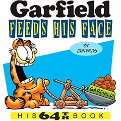 [View] KINDLE ✅ Garfield Feeds His Face: His 64th Book by  Jim Davis PDF EBOOK EPUB K