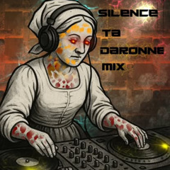 silence, ta daronne mix