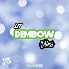 Lit Dembow Vibes 2020 (Dirty)   | @djoncue