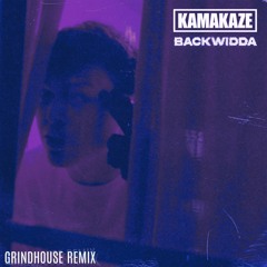 Kamakaze - Backwidda (Grindhouse Remix)