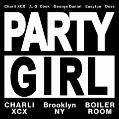 Boiler Room & Charli XCX Presents: PARTYGIRL