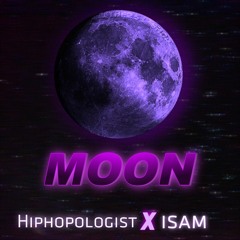 HIPHOPOLOGIST × ISAM - MOON