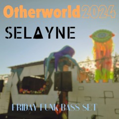 Otherworld 2024 Friday Funk Bass Set